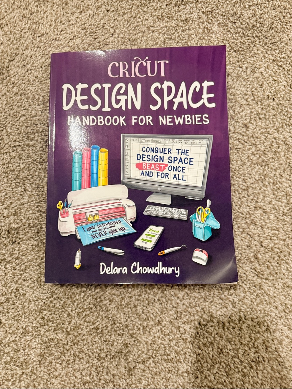 Cricut Design Space Handbook for Newbies- Paperback